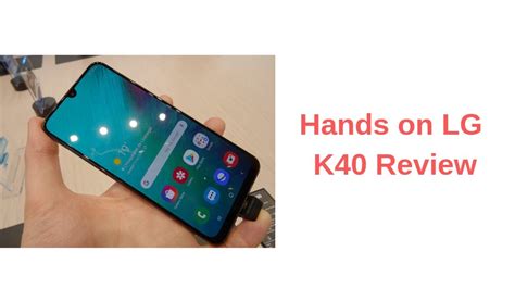 lg k40 drop test|Hands on: LG K40 review .